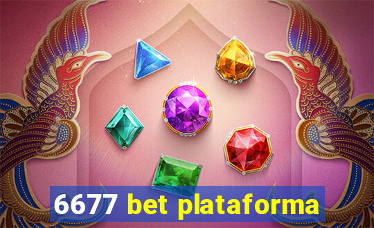 6677 bet plataforma